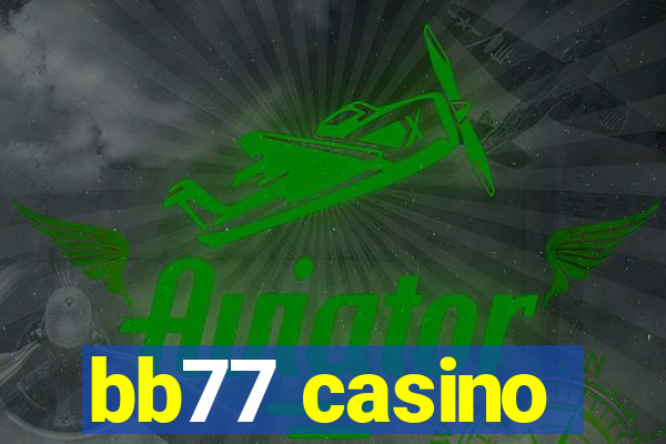 bb77 casino